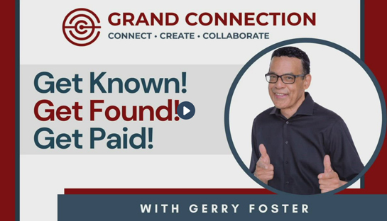 Branding – Get Known, Get Found, Get Paid By Gerry Foster | April 21, 2022