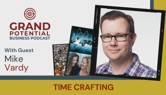 Grand Potential Podcast with Mike Vardy | Jan 5 2021