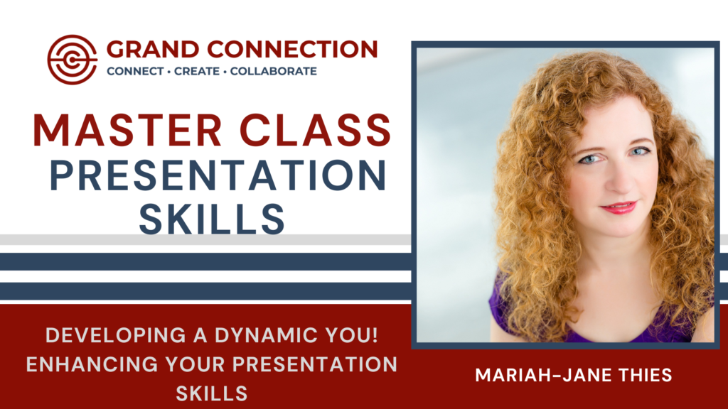 Master Class: Developing a Dynamic You! Enhancing Your Presentation Skills With Mariah Jane Thies | Sept 18, 2021