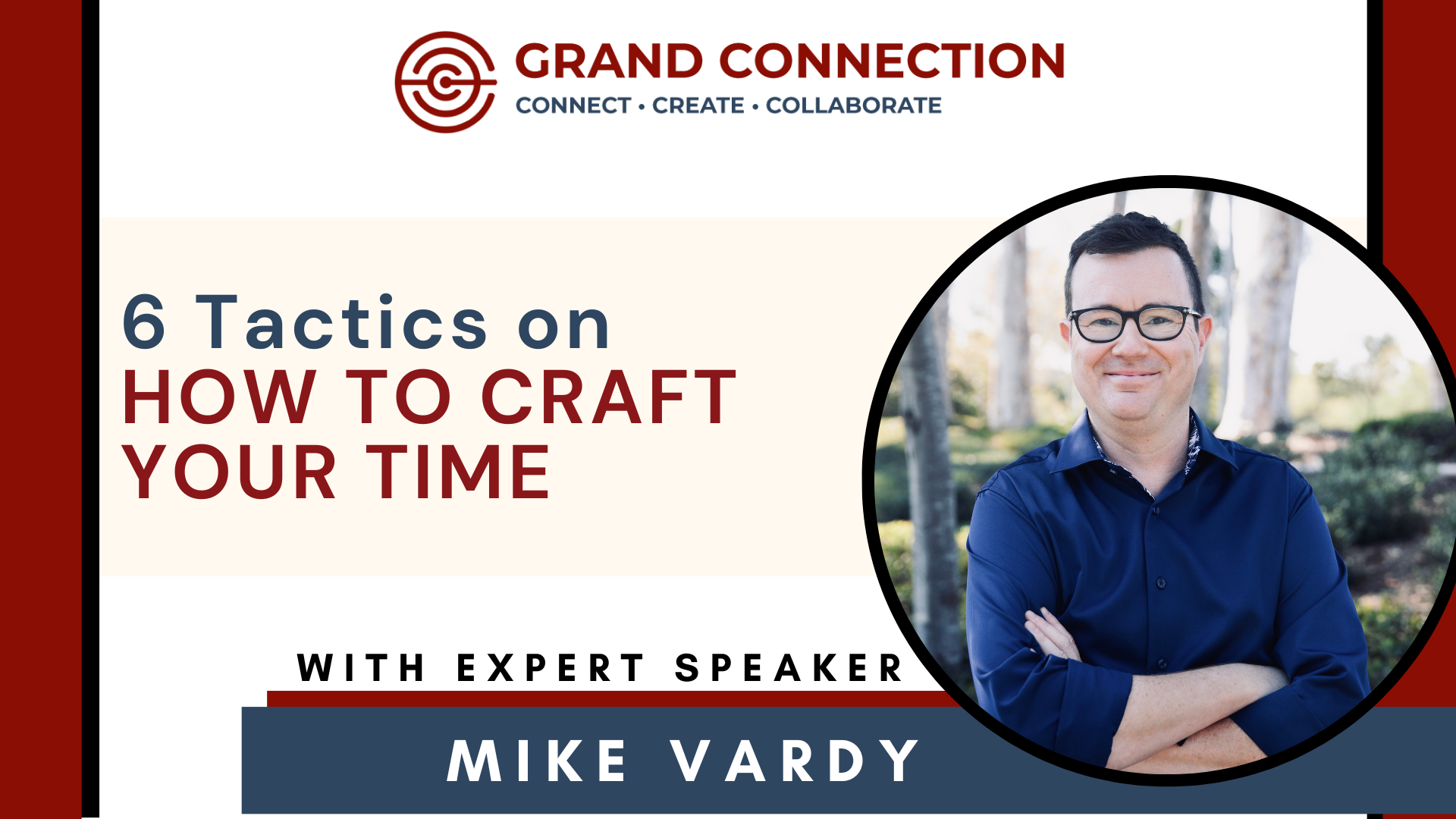 6 Tactics On How To Craft Your Time With Mike Vardy | Jan 16, 2023