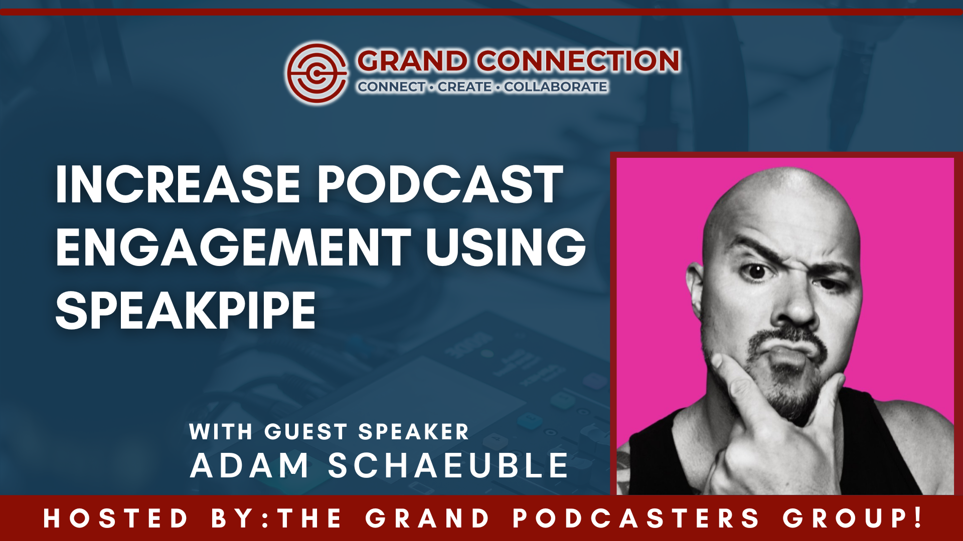 Increase Podcast Engagement using Speakpipe with Adam Shaeuble | February 14, 2023