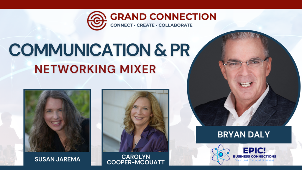 Communication & PR Networking Mixer With Bryan Daly and Epic Business Connections | May 30, 2023