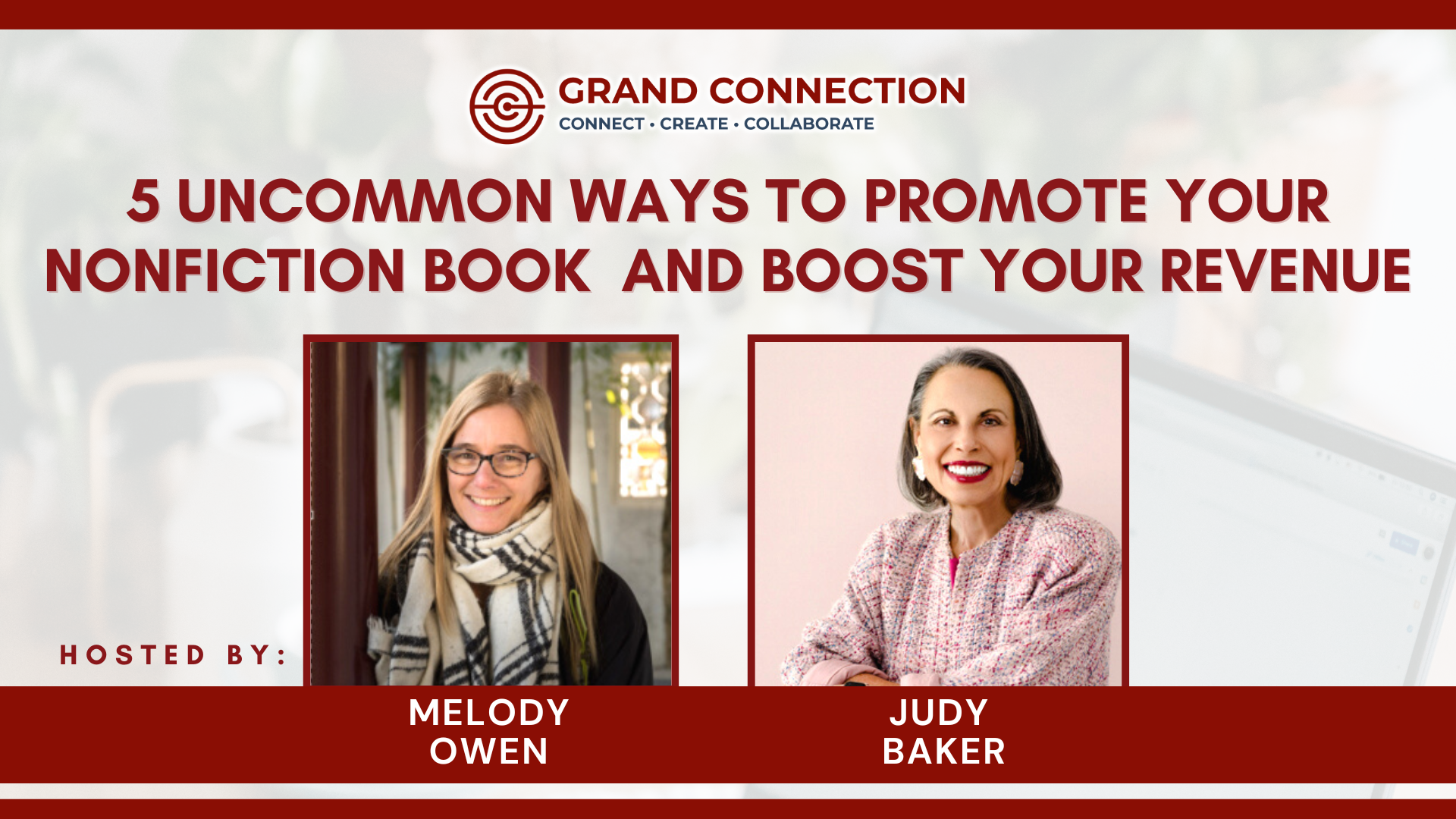 5 Uncommon Ways to Promote Your Nonfiction Book and Boost Your Revenue Hosted by The Grand Authors Group | April 25, 2023