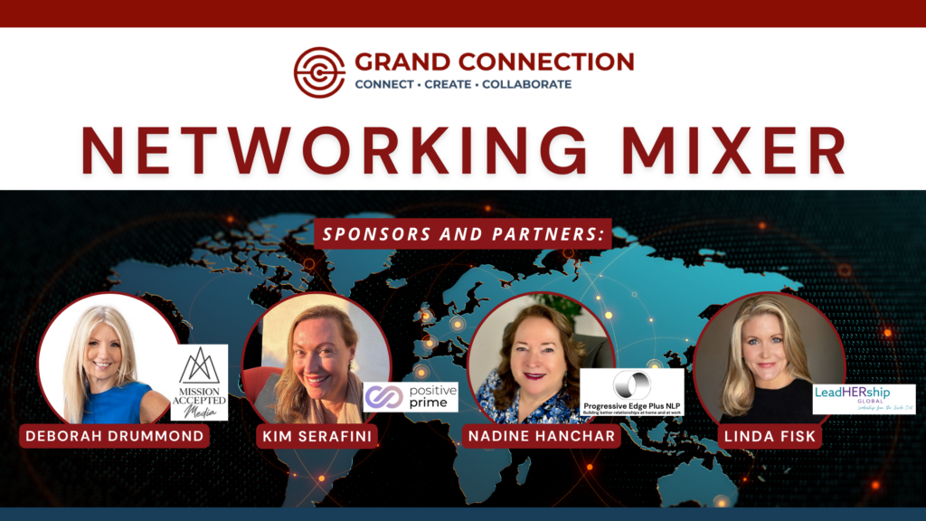 Grand Connection Networking Mixer | Jul 18, 2024